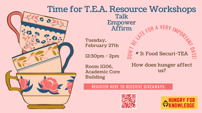 Time for T.E.A. Workshop Session #3: Food Insecuri-TEA